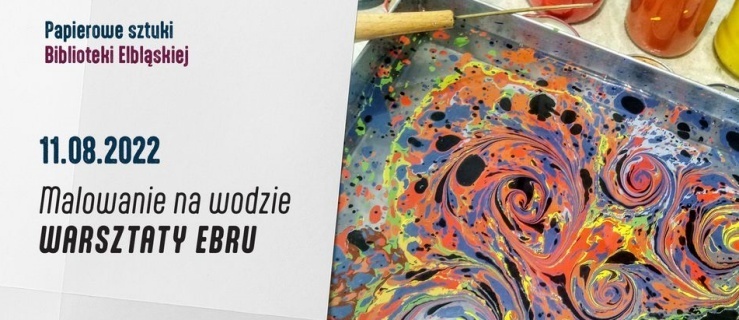 Sztuka malowania na wodzie – warsztaty ebru