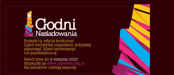Po raz 19. nagrodzimy „Godnych Naśladowania”