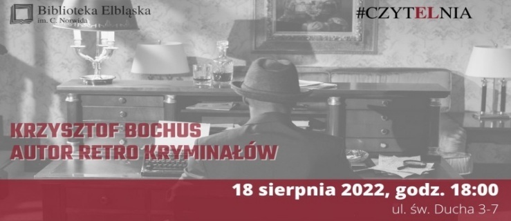 Spotkanie z autorem kryminałów w Elblągu