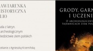 Cuda z latryn. O archeologicznym dziedzictwie