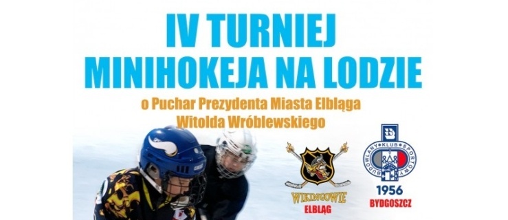 IV Turniej Minihokeja w Elblągu