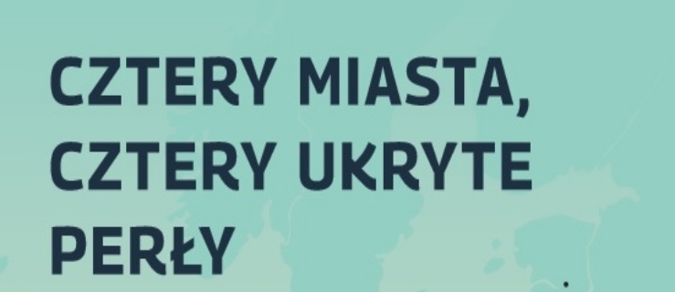 Cztery miasta, jak cztery ukryte perły