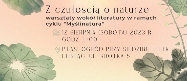 Z czułością o naturze w Elblągu