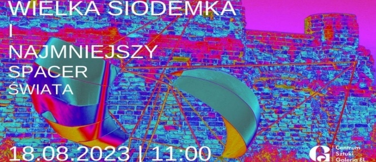 Wielka siódemka i najmniejszy spacer świata