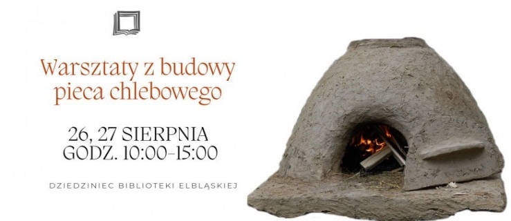 Warsztaty z budowy kopułowego pieca chlebowego