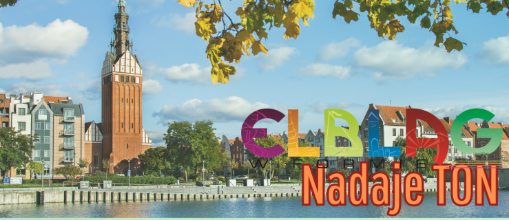 Elbląg nadaje TON - co będzie się działo?