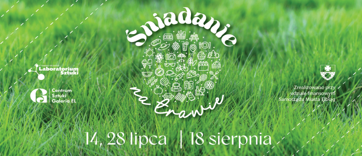 Stowarzyszenie Laboratorium Sztuki zaprasza na cykl Śniadań na Trawie 2024