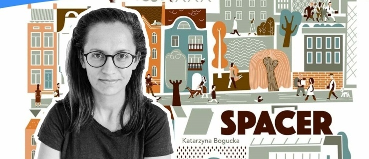 Spacer pełen przygód. Warsztaty ilustratorskie z Katarzyną Bogucką