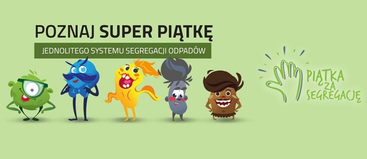 Właściwa segregacja chroni środowisko i nasze zdrowie