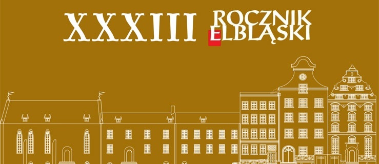 Promocja XXXIII Rocznika Elbląskiego