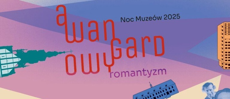 Awangardowy romantyzm – Noc Muzeów 2025