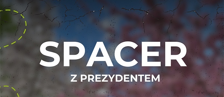 Spacer z Prezydentem Elbląga – zapraszamy mieszkańców!