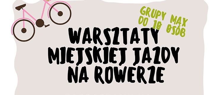 Ruszają warsztaty rowerowe – naucz się bezpiecznie jeździć po Elblągu!