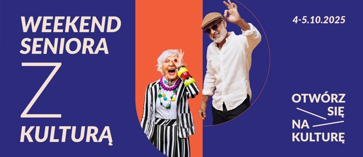 Weekend seniora z kulturą – 12 edycja!