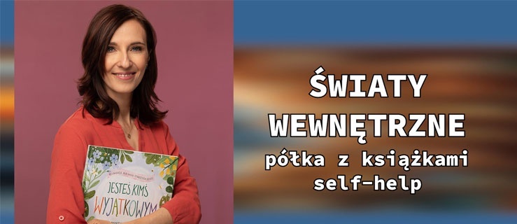 W krainie wyobraźni i spokoju