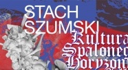 Wystawa Stacha Szumskiego Kultura spalonego horyzontu