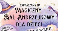 Bal Andrzejkowy dla dzieci!