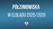 Półzimowiska w elbląskich szkołach