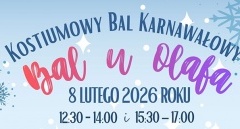 „Bal u Olafa” – zabawa karnawałowa dla najmłodszych