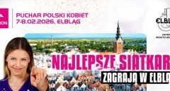 Elbląg gospodarzem Turnieju Finałowego TAURON Pucharu Polski siatkarek 2026