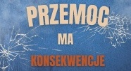 "Przemoc ma konsekwencje"