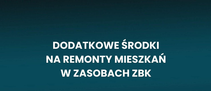 Dodatkowe środki na remonty mieszkań komunalnych