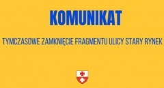 Tymczasowe zamknięcie fragmentu ul. Stary Rynek