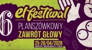 6. El-Festiwal – Planszówkowy Zawrót Głowy! Szósta edycja, jeszcze większa przygoda!