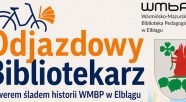 Odjazdowy Bibliotekarz - rowerem, śladami dawnych siedzib WMBP w Elblągu