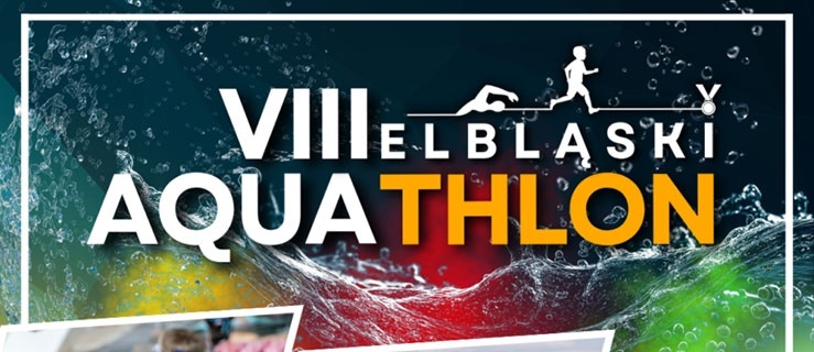 Startują zapisy na VIII Elbląski Aquathlon!