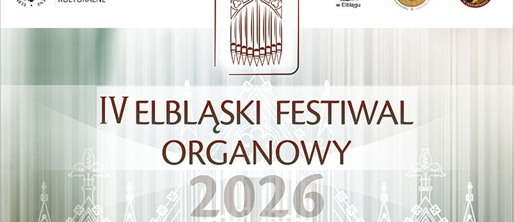 IV Elbląski Festiwal Organowy