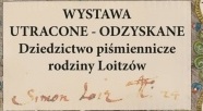 Dziedzictwo piśmiennicze rodziny Loitzów: wernisaż wystawy