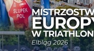 Elbląg gospodarzem Mistrzostw Europy w Triathlonie 2026