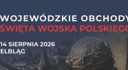 Wojewódzkie Obchody Święta Wojska Polskiego w Elblągu