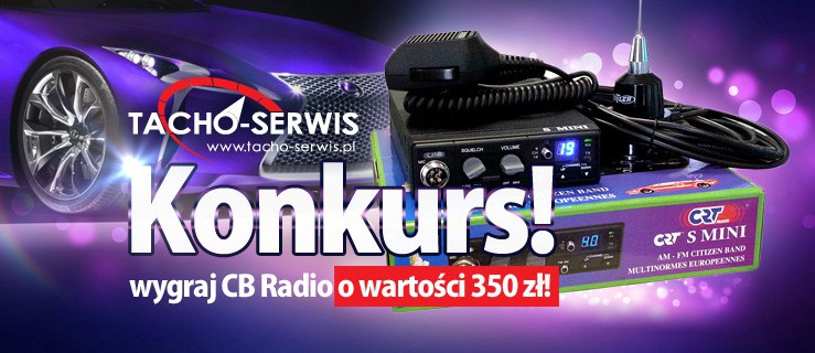 Sprawdź czy wygrałeś  zestaw CB Radio z Tachoserwis Elbląg!
