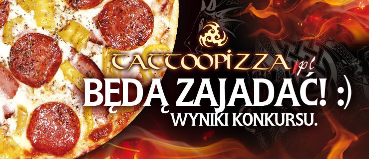 Pyszny konkurs z TattooPizza. Sprawdź czy wygrałeś pizzę!