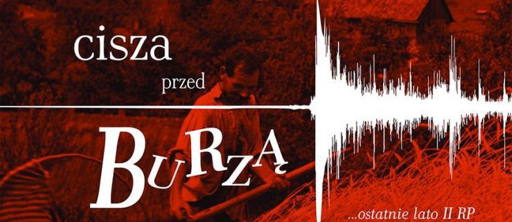 „Cisza przed burzą. Ostatnie lato II RP” w CSE Światowid