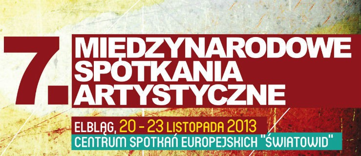 Dziś zaczynamy Międzynarodowe Spotkania Artystyczne