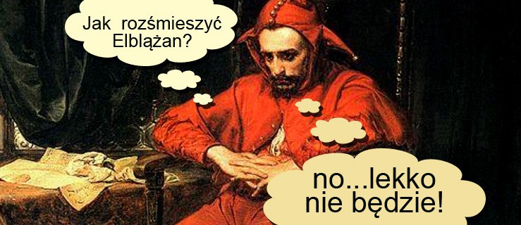 Elbląg. Komicznie i ironicznie. Ma być śmiesznie ale czy jest?