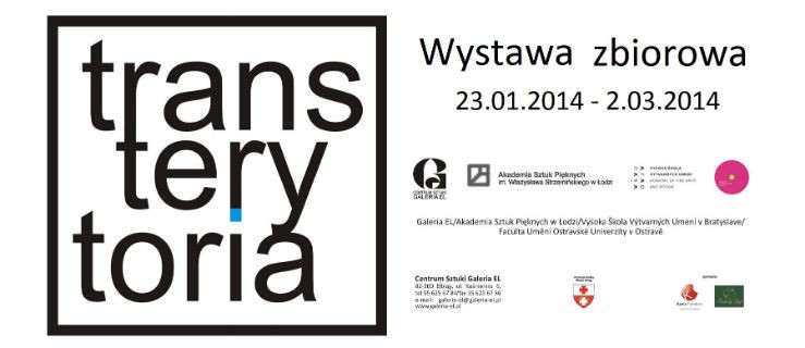 TRANSTERYTORIA - międzynarodowa wystawa w Galeri EL