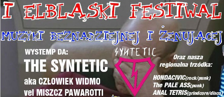 Pierwszy Elbląski Festiwal Muzyki Beznadziejnej i Żenującej