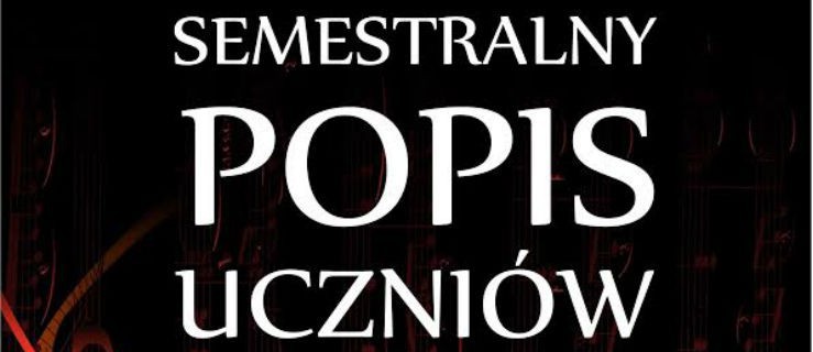 Popis semestralny czyli koncert uczniów szkoły muzycznej