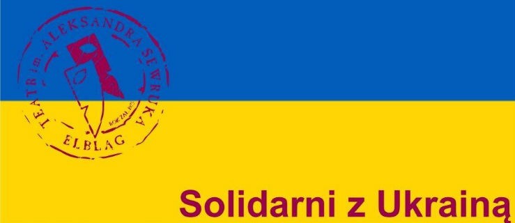 Solidarni z Ukrainą. Teatr organizuje pomoc
