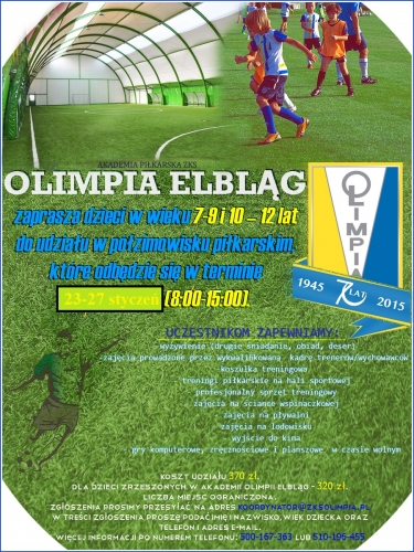 Akademia Piłkarska ZKS Olimpia Elbląg zaprasza do udziału w półzimowisku 
