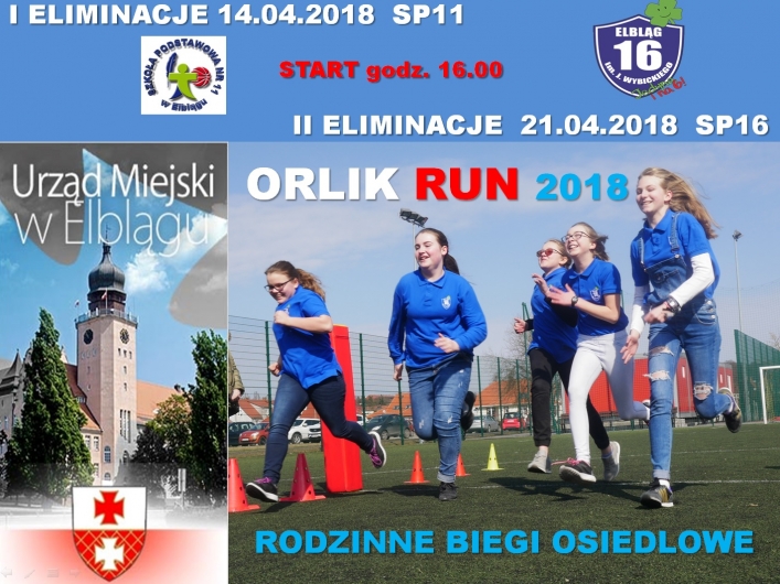 Eliminacje Rodzinnych Biegów Osiedlowych Orlik Run 2018. Organizatorem nr 16 w Elblągu 